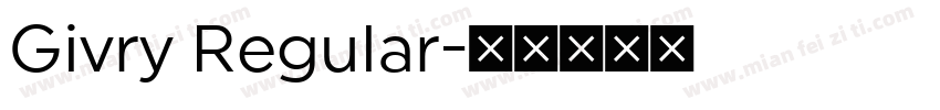 Givry Regular字体转换